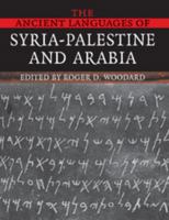 The Ancient Languages of Syria-Palestine and Arabia 0521684986 Book Cover