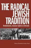 RADICAL JEWISH TRADITION, THE 1914143973 Book Cover