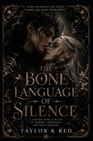 The Bone Language Of Silence: a sapphic dark romance B0GYHHKZLX Book Cover