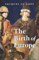 The Birth of Europe (Making of Europe) 1405156821 Book Cover