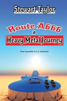 Route A666 - A Heavy Metal Journey 129197900X Book Cover