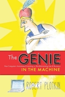 The Genie in the Machine: How Computer-Automated Inventing Is Revolutionizing Law and Business (Stanford Law Books) 0804756996 Book Cover