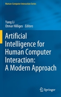 Artificial Intelligence for Human Computer Interaction: A Modern Approach 3030826805 Book Cover