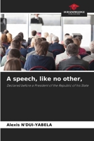 A speech, like no other, 6205399628 Book Cover