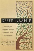 Sefer Ha-Bahir: Selections from the Book of Brilliance, the Classic Text of Early Kabbalah 0738749214 Book Cover