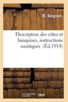 Description Des Cates Et Banquises, Instructions Nautiques 2011928206 Book Cover