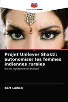 Projet Unilever Shakti: autonomiser les femmes indiennes rurales 6203509914 Book Cover