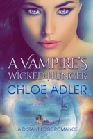 A Vampire's Wicked Hunger 1947156101 Book Cover