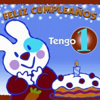Feliz Cumpleanos, Tengo Un Ano / Happy Birthday, One Year Old (Libros del Mundo) 1933605146 Book Cover