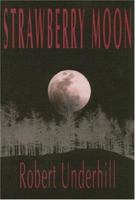 Strawberry Moon 0976610442 Book Cover