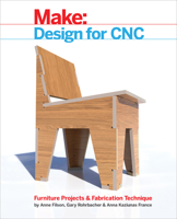 Design for Cnc: Practical Joinery Techniques, Projects, and Tips for Cnc-Routed Furniture 1457187426 Book Cover