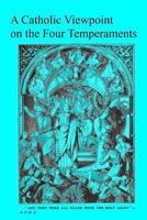 A Catholic Viewpoint on the Four Temperaments 1548433055 Book Cover