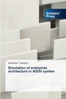 Simulation of enterprise architecture in ADOit system 6138922123 Book Cover