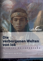 Die verborgenen Welten von Iok: Elowens Reifeprüfung 3819279571 Book Cover