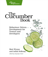 The Cucumber Book: Behaviour-Driven Development for Testers and Developers 1934356808 Book Cover