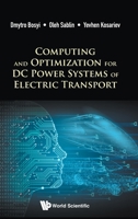 Computing and Optimization for DC Power Systems of Electric Transport 1786347717 Book Cover