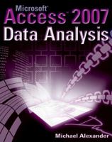 Microsoft Access 2007 Data Analysis 0470104856 Book Cover