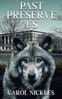 Past Preserve Us 1509261265 Book Cover
