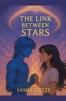 The Link Between Stars (The Vairi Saga) B0FZKTK1PP Book Cover