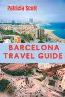 Barcelona Travel Guide B0CDNCFF66 Book Cover