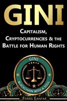 Gini: Capitalism, Cryptocurrencies & the Battle for Human Rights 0999112139 Book Cover