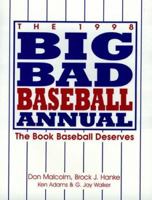 The Big Bad Baseball Annual 1998 (Big Bad Baseball Annual) 1570282013 Book Cover