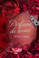 Perfume de Rosas (Perfumes Victorianos) (Spanish Edition) B0FC2KYD9P Book Cover