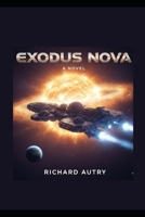 Exodus Nova: What if aliens turn out to be hostile? B0G6WVYQ6B Book Cover