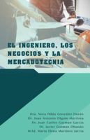 El Ingeniero, Los Negocios Y La Mercadotecnia 1506526675 Book Cover