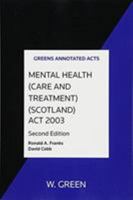 Mental Health (Care and Treatment) (Scotland) Act 2003 0414017579 Book Cover