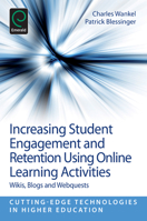Increasing Student Engagement and Retention Using Online Learning Activities: Wikis, Blogs and Webquests 1781902364 Book Cover