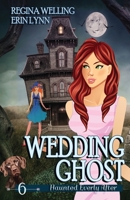 Wedding Ghost: A Ghostly Mystery Series 1953044328 Book Cover