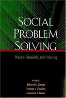 Social Problem Solving: Theory, Research, and Training 1591471478 Book Cover