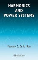 Harmonics and Power Systems (Electric Power Engineering) 0849330165 Book Cover