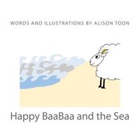 Happy Baabaa and the Sea 1544083076 Book Cover