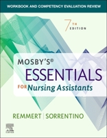 Workbook and Competency Evaluation Review for Mosby's Essentials for Nursing Assistants 0323811094 Book Cover