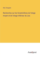 Recherches sur les foraminiferes de l'etage moyen et de l'etage inférieur du Lias 3382721228 Book Cover