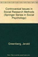 Controversial Issues in Social Research Methods 1461283361 Book Cover