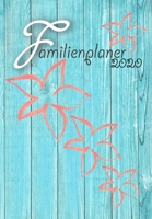 Familienplaner: 2020 I Wochenplaner I 4 Spalten I A5 I Einkaufsliste I To Do Liste I Kochplan I Ferien I Jahresübersichten I Geschenkidee Eltern, Oma, ... I Motiv: Holz&Blumen (German Edition) 1696736110 Book Cover