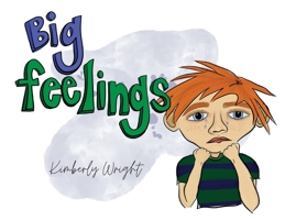 Big Feelings 0578922746 Book Cover
