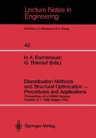 Discretization Methods and Structural Optimization ― Procedures and Applications: Proceedings of a GAMM-Seminar October 5–7, 1988, Siegen, FRG 3540507841 Book Cover