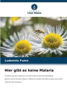 Hier gibt es keine Malaria (German Edition) 6630289854 Book Cover
