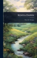 Kenya Dawn 102411306X Book Cover