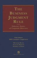 The Business Judgment Rule: Fiduciary Duties of Corporate Directors 1454832924 Book Cover