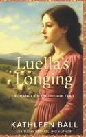 Luella's Longing: A Christian Romance 1686430183 Book Cover
