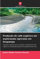 Produção de café orgânico em explorações agrícolas em Oxapampa 6205253321 Book Cover