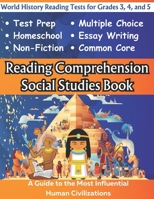 Reading Comprehension Social Studies Book: World History Reading Tests for Grades 3, 4, and 5 (The Adventurous World of Social Studies (Workbooks)) B0CNPQ7GH8 Book Cover