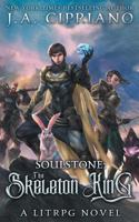 Soulstone: The Skeleton King 1544282184 Book Cover