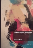 Circonstanciel pathétique avec le peintre Marcel Puig 1932-1998 (French Edition) 2414811552 Book Cover