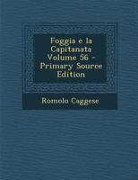 Foggia E La Capitanata Volume 56 128758795X Book Cover
